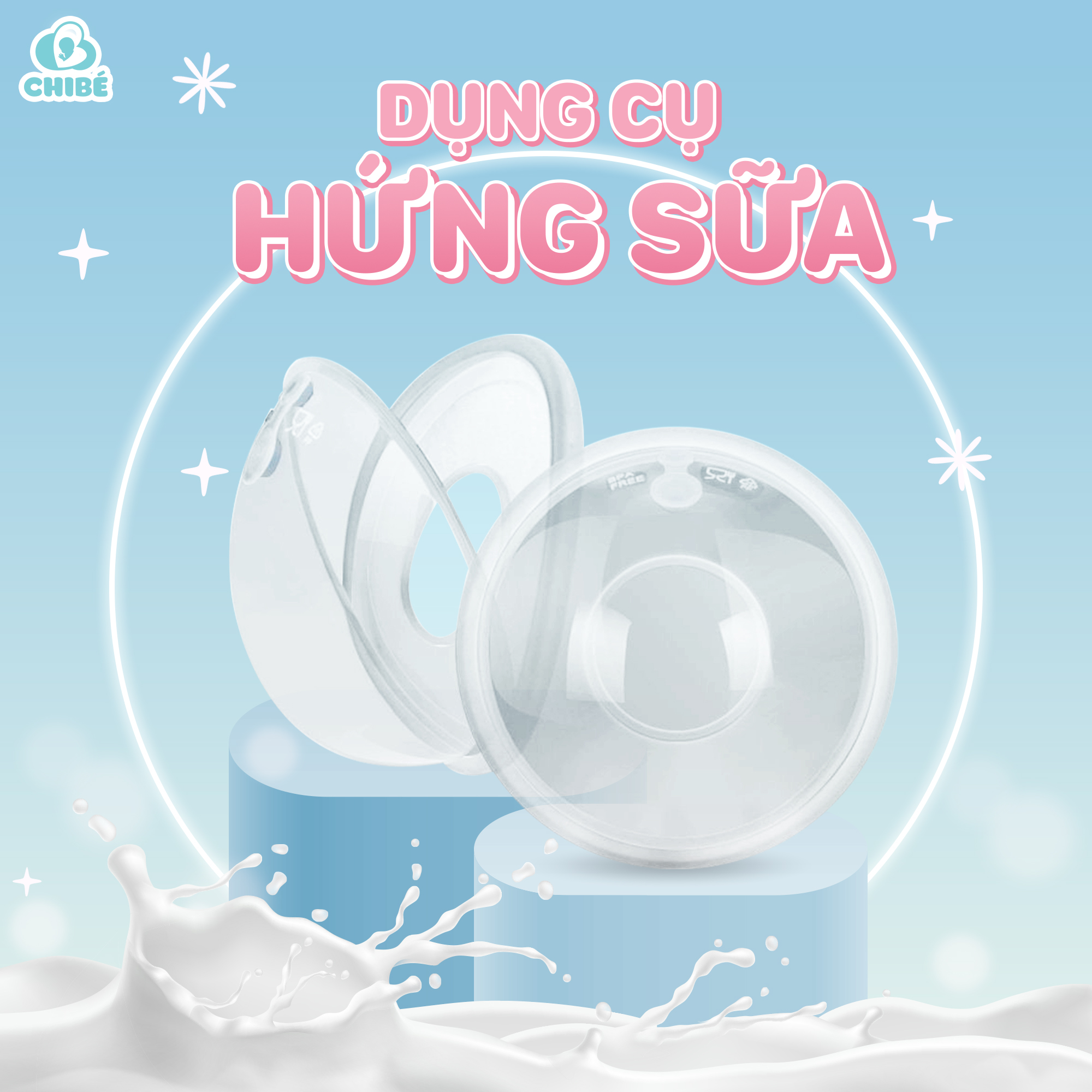 Dụng cụ hứng sữa Chibé